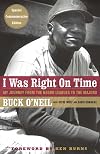 I Was Right on Time: My Journey from the Negro Leagues to the Majors