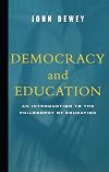 Democracy and Education: An Introduction to the Philosophy of Education