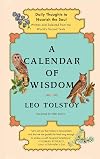 A Calendar of Wisdom: Daily Thoughts to Nourish the Soul, Written and Selected from the World's Sacred Texts