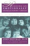 Raising an Emotionally Intelligent Child: The Heart of Parenting