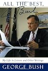 All the Best, George Bush: My Life in Letters and Other Writings