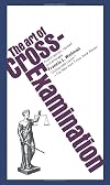The Art of Cross-Examination