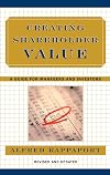Creating Shareholder Value: A Guide for Managers and Investors