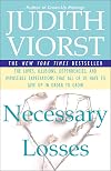 Necessary Losses: The Loves, Illusions, Dependencies, and Impossible Expectations That All of Us Have to Give Up in Order to Grow