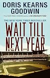Wait Till Next Year: A Memoir