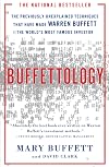 Buffettology: the Previously Unexplained Techniques That Have Made Warren Buffett the World's Most Famous Investor