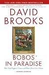 Bobos In Paradise: The New Upper Class and How They Got There