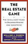 The Real Estate Game: The Intelligent Guide To Decisionmaking And Investment