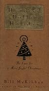 Hundred Dollar Holiday: The Case For A More Joyful Christmas