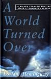 A World Turned Over : A Killer Tornado and the Lives It Changed Forever