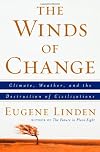 The Winds of Change: Climate, Weather, and the Destruction of Civilizations