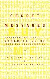 Secret Messages: Concealment Codes And Other Types Of Ingenious Communication