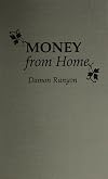 Money from home