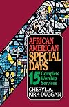 African American Special Days: 15 Complete Worship Services