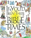 If You'd Been There in Bible Times