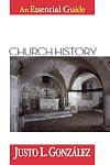 Church History: An Essential Guide