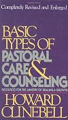 Basic Types of Pastoral Care and Counseling: Resources for the Ministry of Healing and Growth
