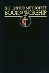 The United Methodist Book of Worship