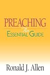 Preaching: An Essential Guide (Abingdon Essential Guides)