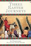 Three Easter Journeys