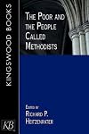 The Poor and the People Called Methodists