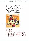 Personal Prayers for Teachers (Personal Prayer Books)