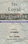 The Loyal Opposition: Struggling with the Church on Homosexuality