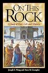 On This Rock: A Study of Peter's Life and Ministry