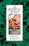 The Hospital Visit: A Pastor's Guide