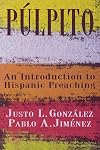 Pulpito: An Introduction to Hispanic Preaching