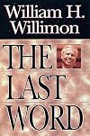 The Last Word: Insights About the Church and Ministry
