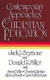 Contemporary Approaches to Christian Education