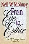From Eve to Esther: Letting Old Testament Women Speak to Us