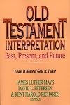 Old Testament Interpretation: Past, Present And Future (Old Testament Studies)