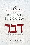 A Grammar for Biblical Hebrew (Revised Edition)