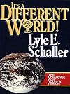 It's a Different World: The Challenge for Today's Pastor