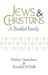 Jews & Christians: A Troubled Family