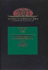 The New Interpreter's Bible, Vol. 7: Introduction to Apocalyptic Literature; Daniel; Additions to Daniel; Hosea; Joel; Amos; Obadiah; Jonah; Micah; Nahum; Habakkuk; Zephaniah; Haggai; Zechariah; Malachi