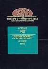 The New Interpreter's Bible, Vol. 8: General Articles on the New Testament; Matthew; Mark