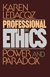 Professional Ethics: Power and Paradox