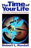 The Time of Your Life: Self/Time Management for Pastors