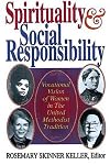 Spirituality and Social Responsibility: Vocational Vision of Women in the United Methodist Tradition