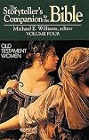 The Storyteller's Companion to the Bible: Old Testament Women