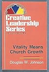 Vitality Means Church Growth (Creative Leadership Series)