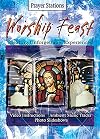Worship Feast Prayer Stations: Creating Unforgettable Experiences