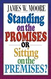 Standing on the Promises or Sitting on the Premises?