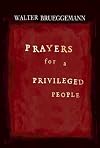Prayers for a Privileged People