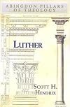 Luther (Abingdon Pillars of Theology)