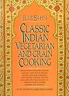 Classic Indian Vegetarian and Grain Cooking