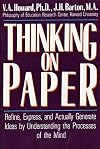 Thinking On Paper: Refine, Express, and actually Generate Ideas by Understanding the Processes of the Mind